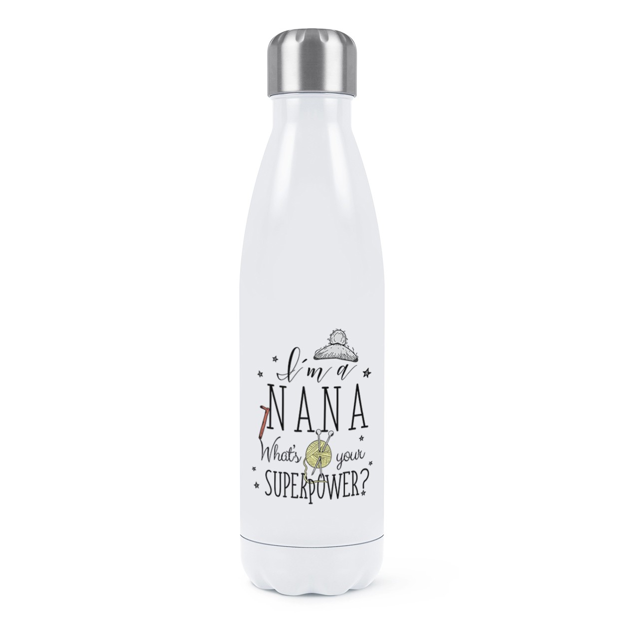 I'm A Nana What's Your Superpower Double Wall Water Bottle