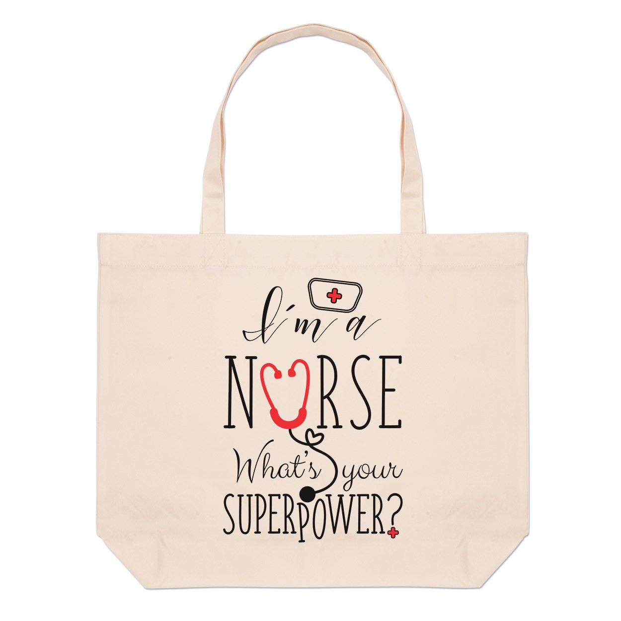I'm A Nurse What's Your Superpower Large Beach Tote Bag
