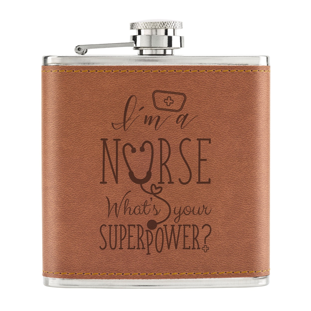I'm A Nurse What's Your Superpower 6oz PU Leather Hip Flask Tan