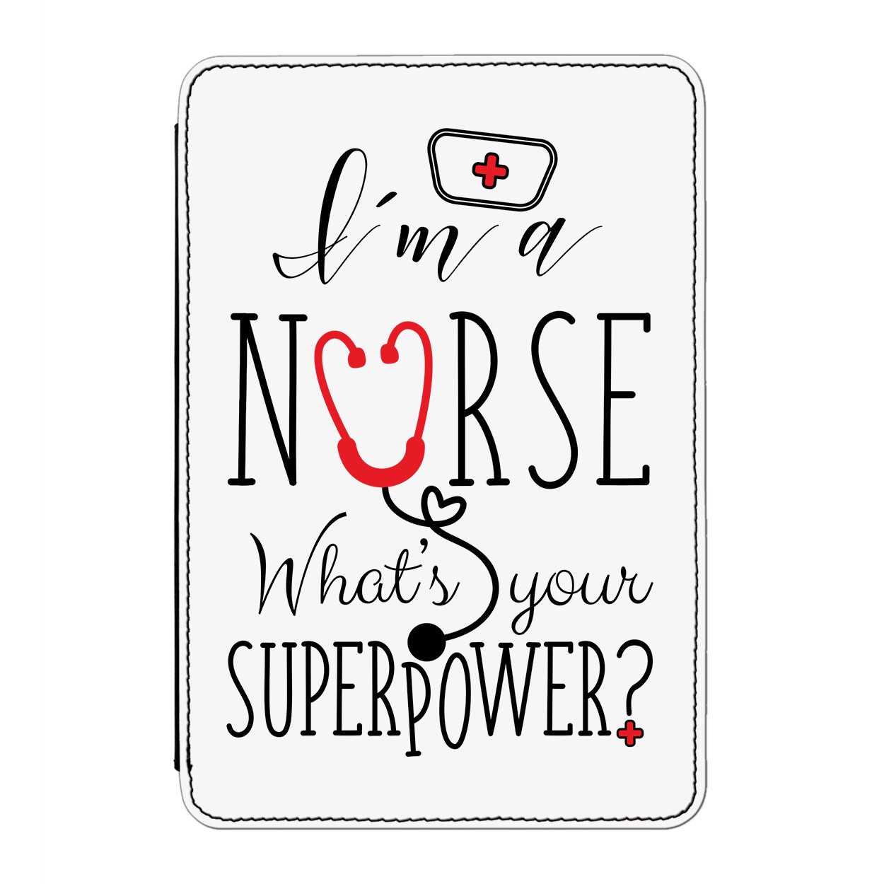 I'm A Nurse What's Your Superpower Case Cover for iPad Mini 4