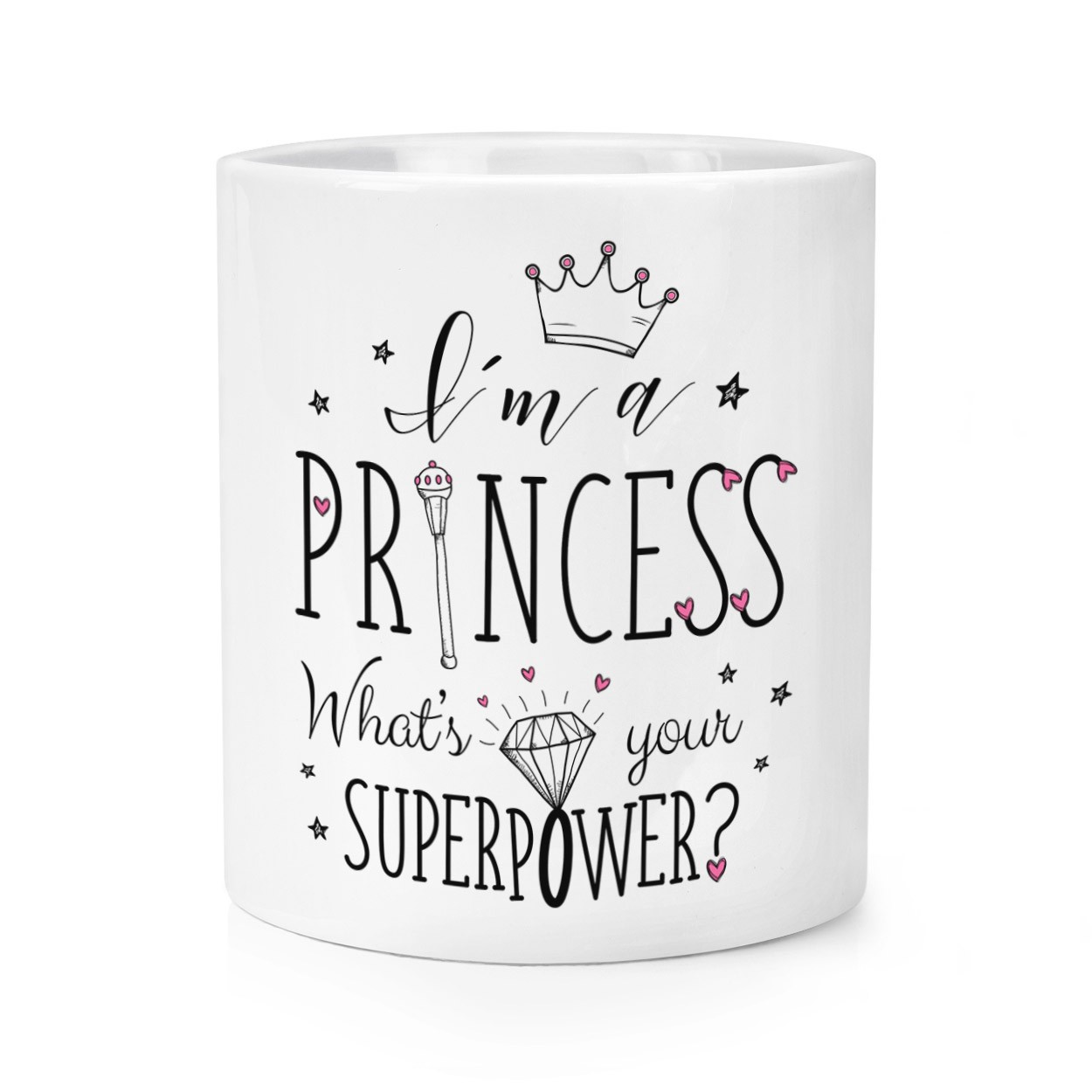 I'm A Princess What's Your Superpower Makeup Brush Pencil Pot