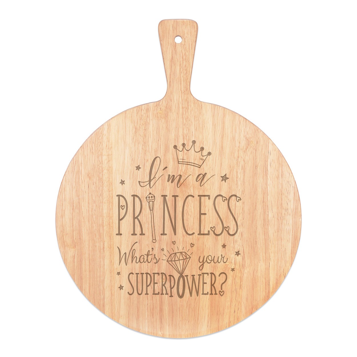 I'm A Princess What's Your Superpower Pizza Board Paddle Serving Tray Handle Round Wooden 45x34cm