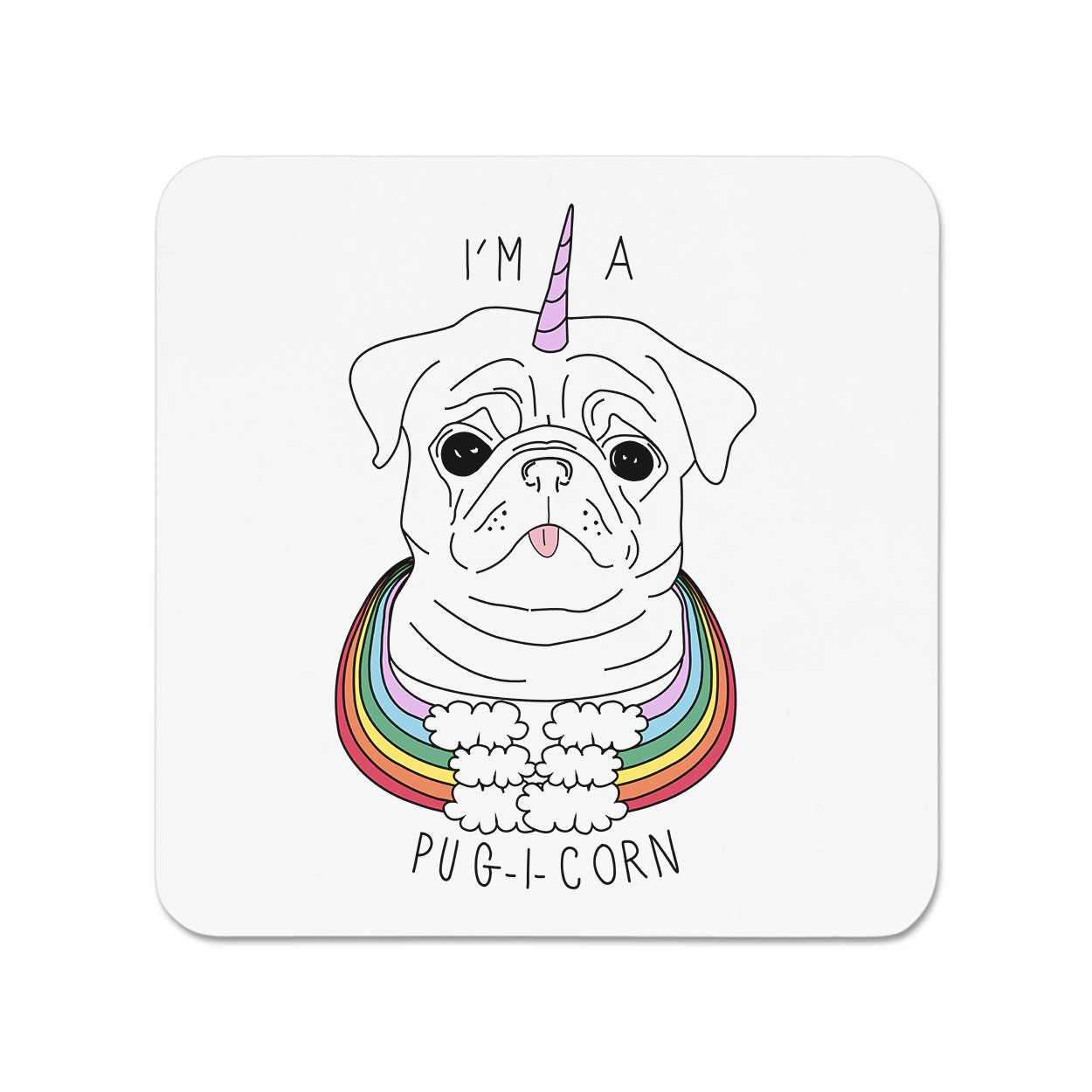 I'm A Pugicorn Rainbow Fridge Magnet