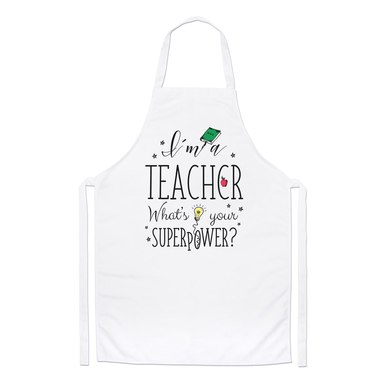 I'm A Teacher What's Your Superpower Chefs Apron