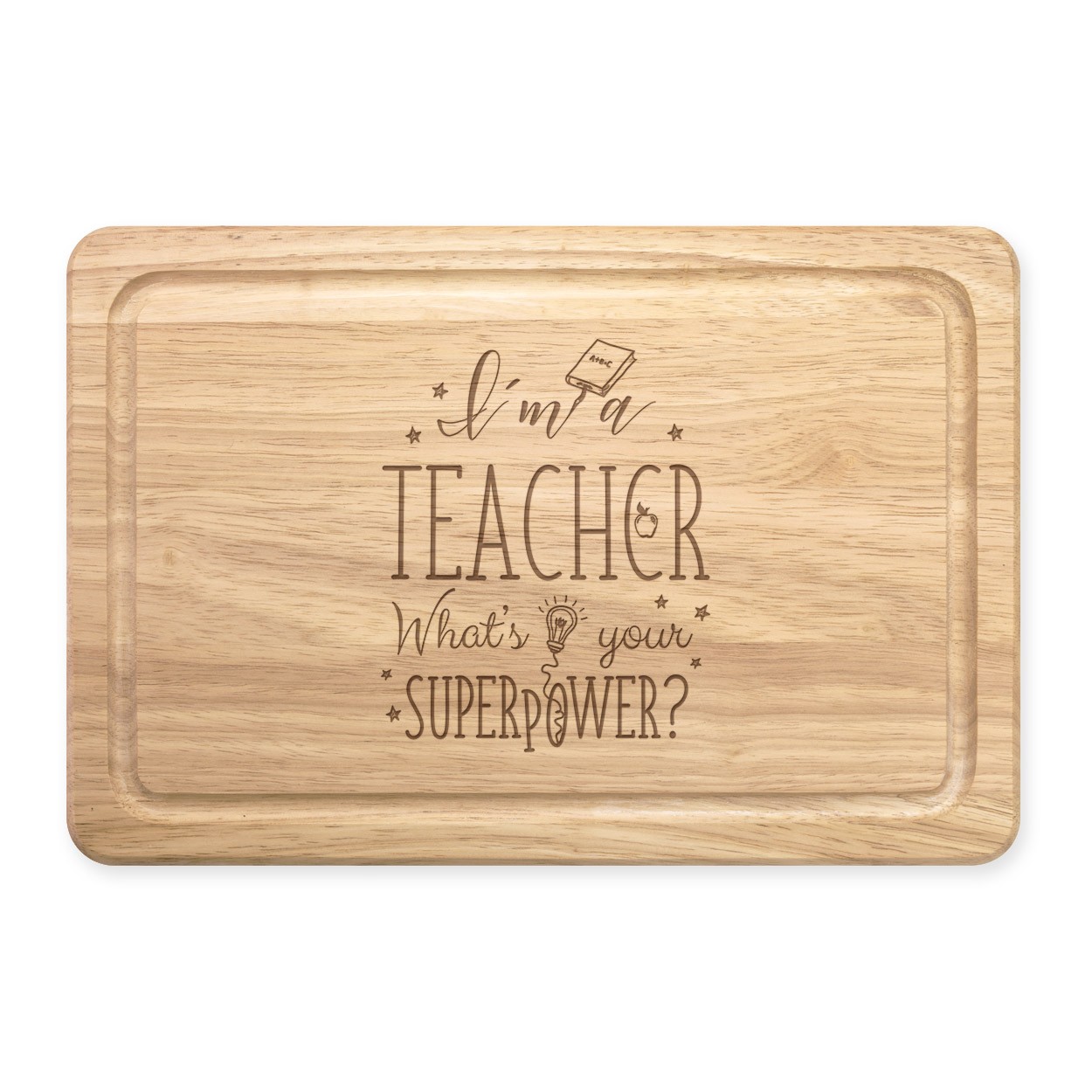I'm A Teacher What's Your Superpower Rectangular Wooden Chopping Board