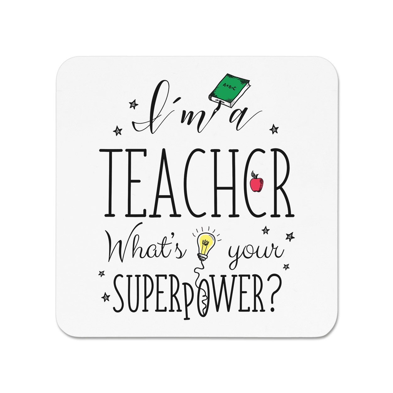 I'm A Teacher What's Your Superpower Fridge Magnet