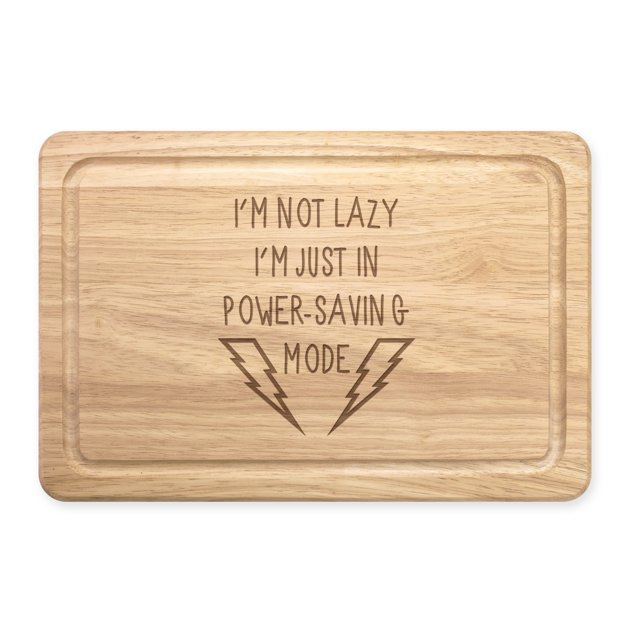 I'm Not Lazy I'm Just In Power Saving Mode Rectangular Wooden Chopping Board