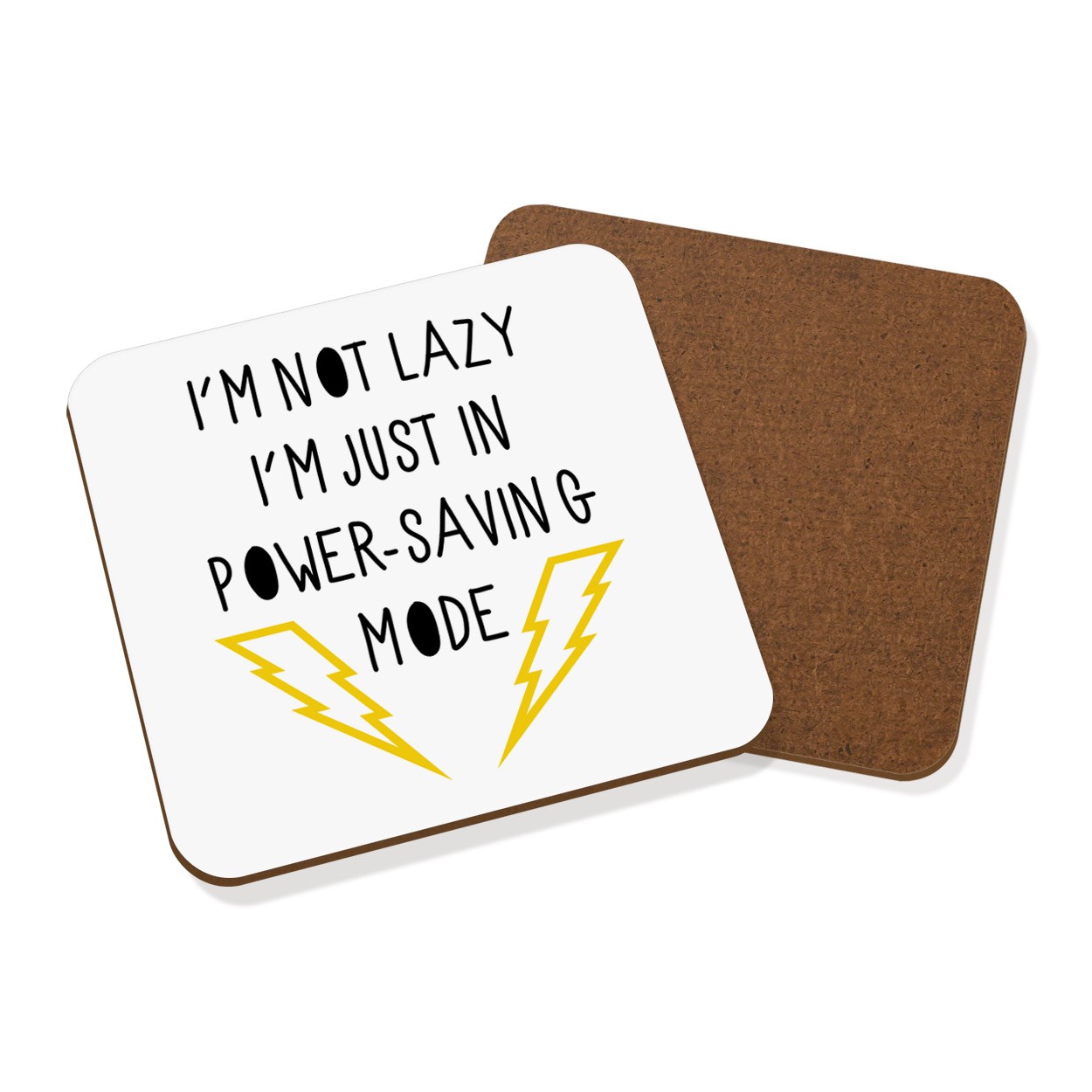 I'm Not Lazy I'm Just In Power Saving Mode Coaster Drinks Mat
