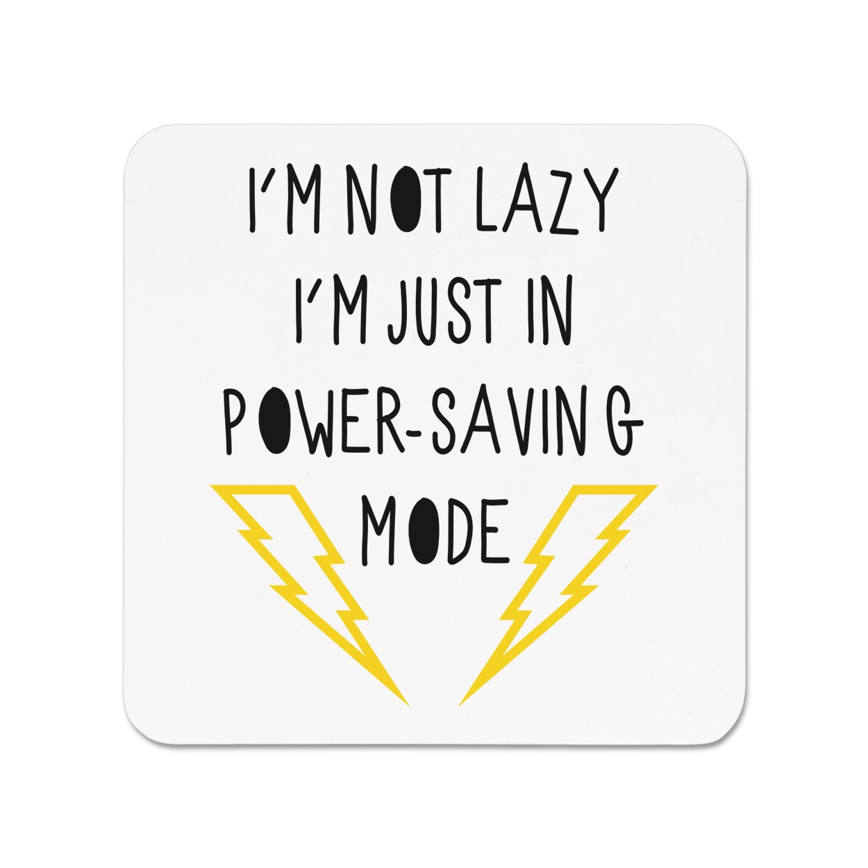 I'm Not Lazy I'm Just In Power Saving Mode Fridge Magnet