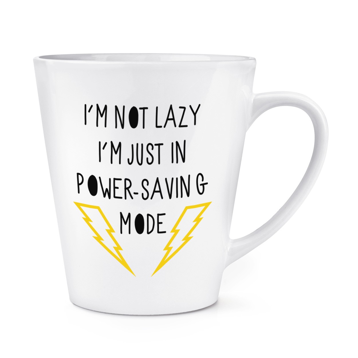 I'm Not Lazy I'm Just In Power Saving Mode 12oz Latte Mug Cup