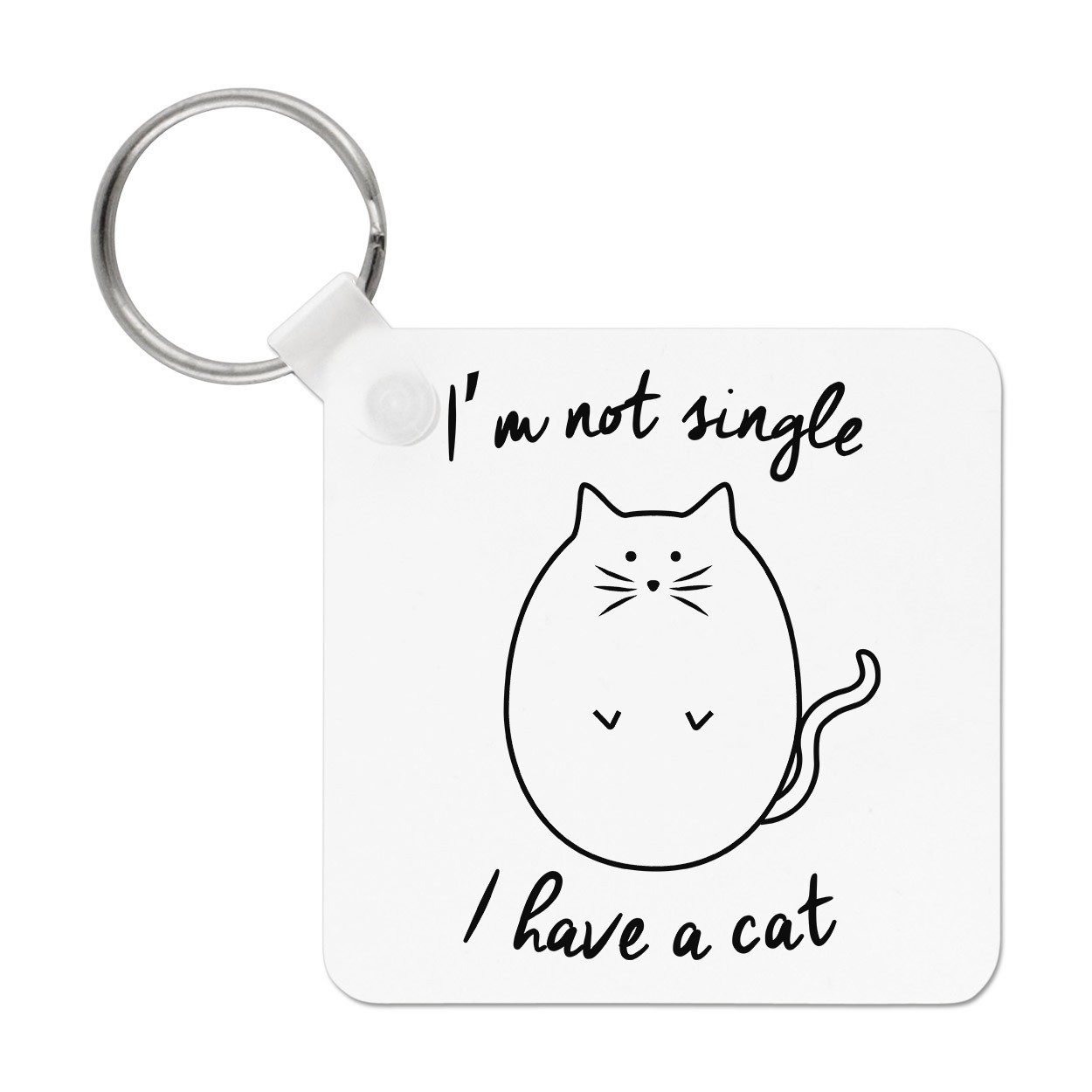 I'm Not Single I Have A Cat Keyring Key Chain