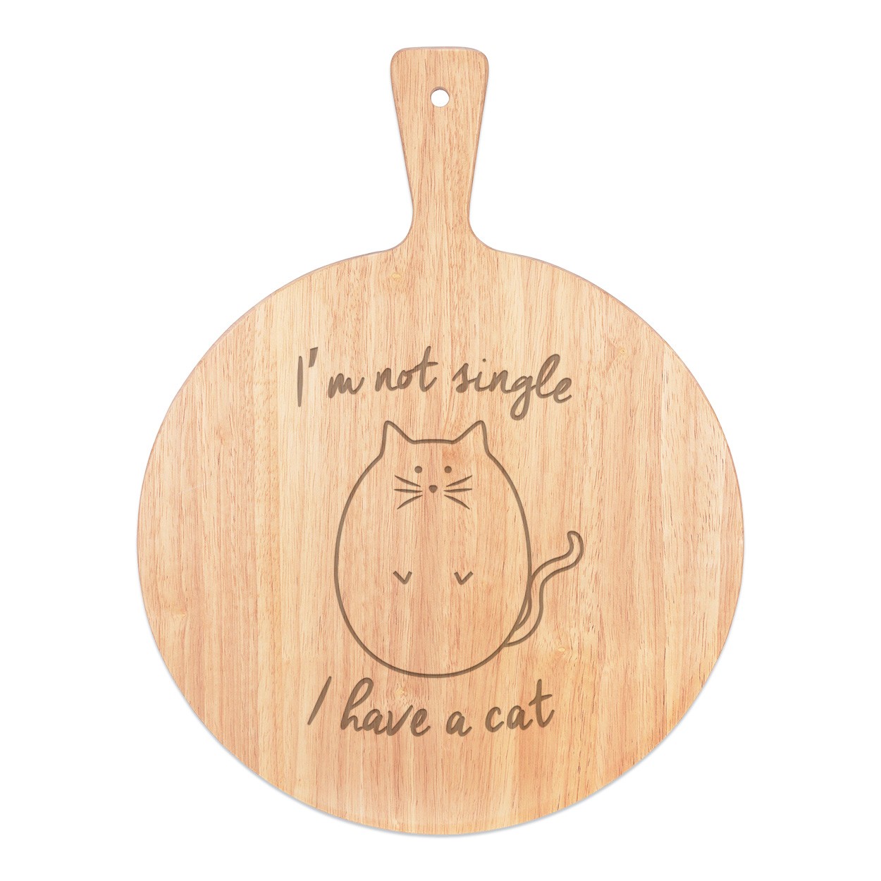 I'm Not Single I Have A Cat Pizza Board Paddle Serving Tray Handle Round Wooden 45x34cm
