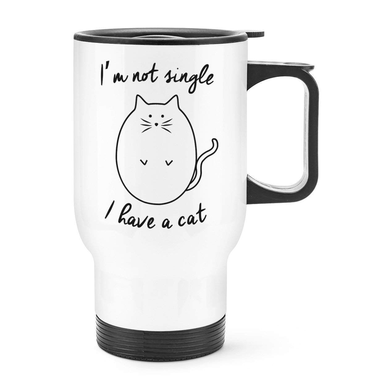 I'm Not Single I Have A Cat Travel Mug Cup With Handle
