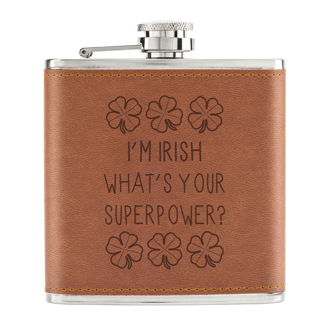 I'm Irish What's Your Superpower Shamrock 6oz PU Leather Hip Flask Tan