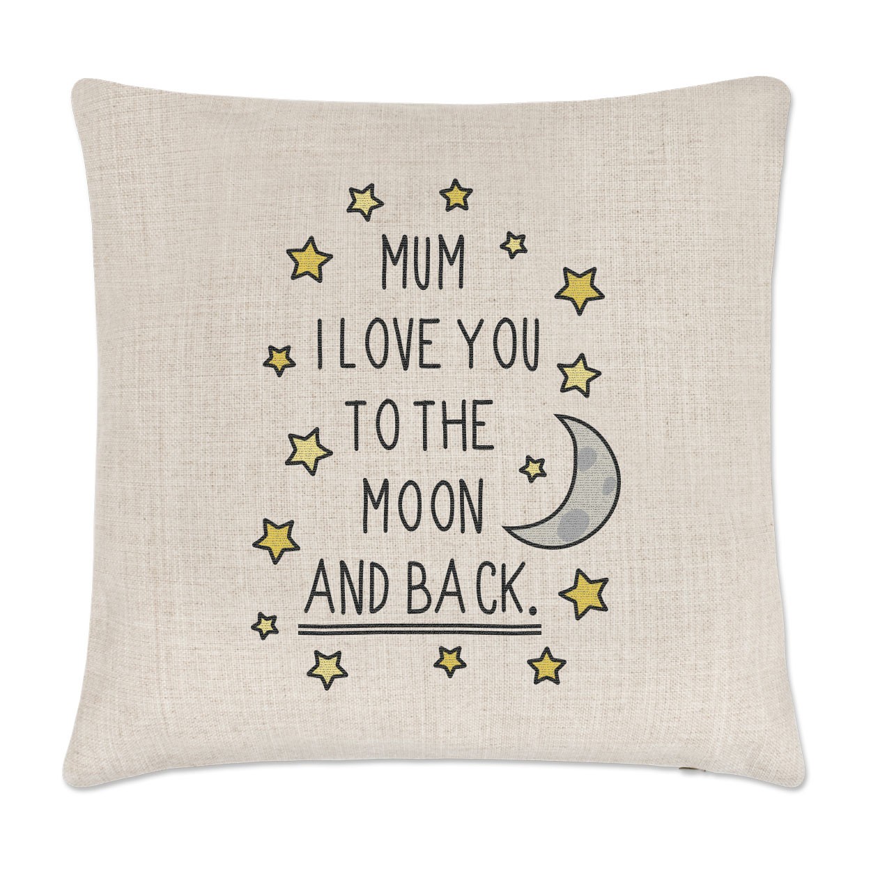 Mum I Love You To The Moon And Back Linen Cushion Cover