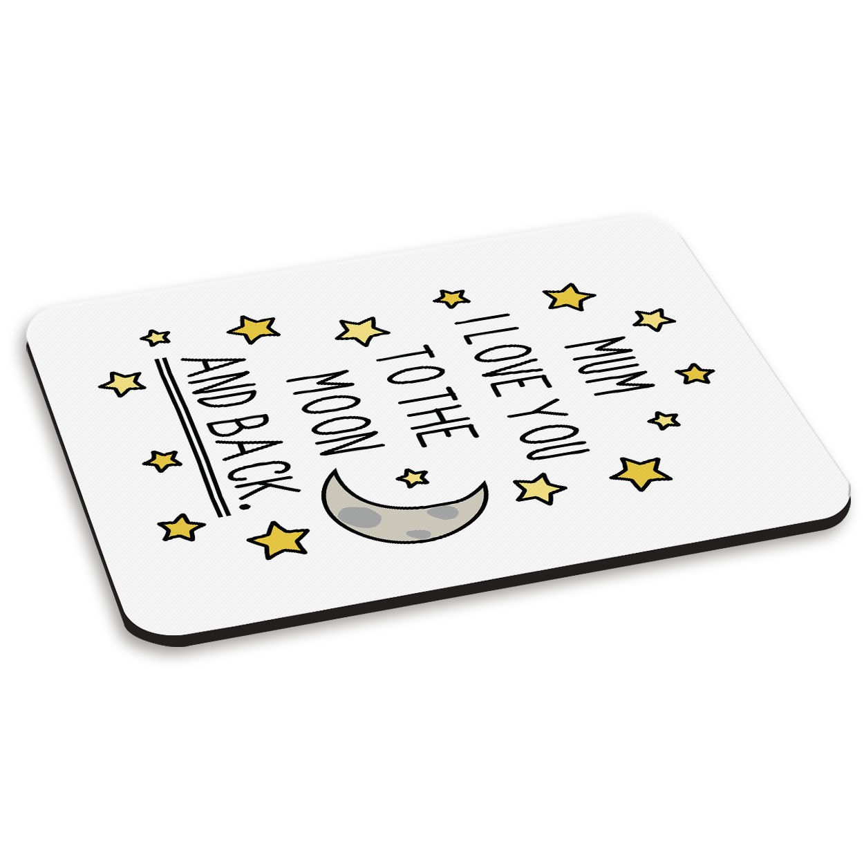 Mum I Love You To The Moon And Back PC Computer Mouse Mat Pad