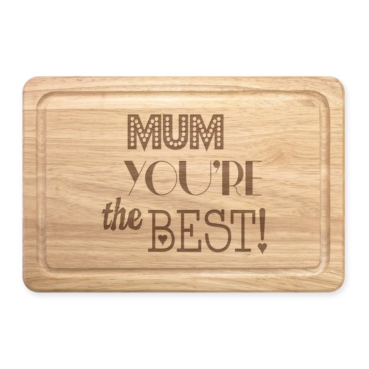 Mum You're The Best Rectangular Wooden Chopping Board