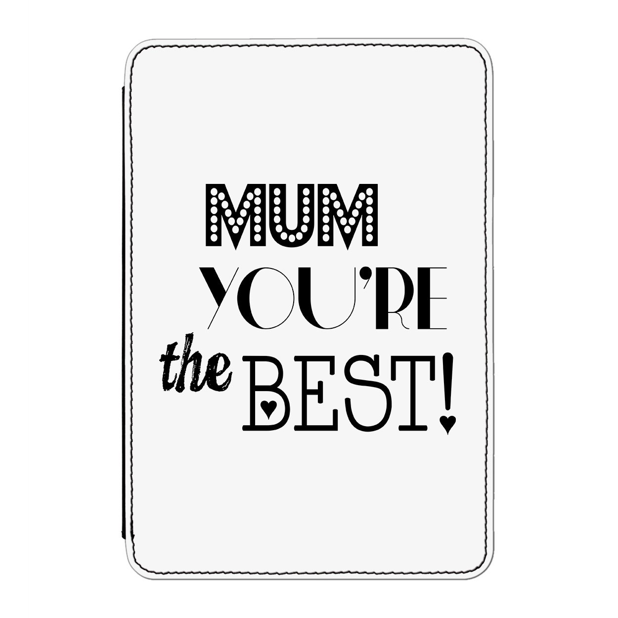 Mum You're The Best Case Cover for iPad Mini 4