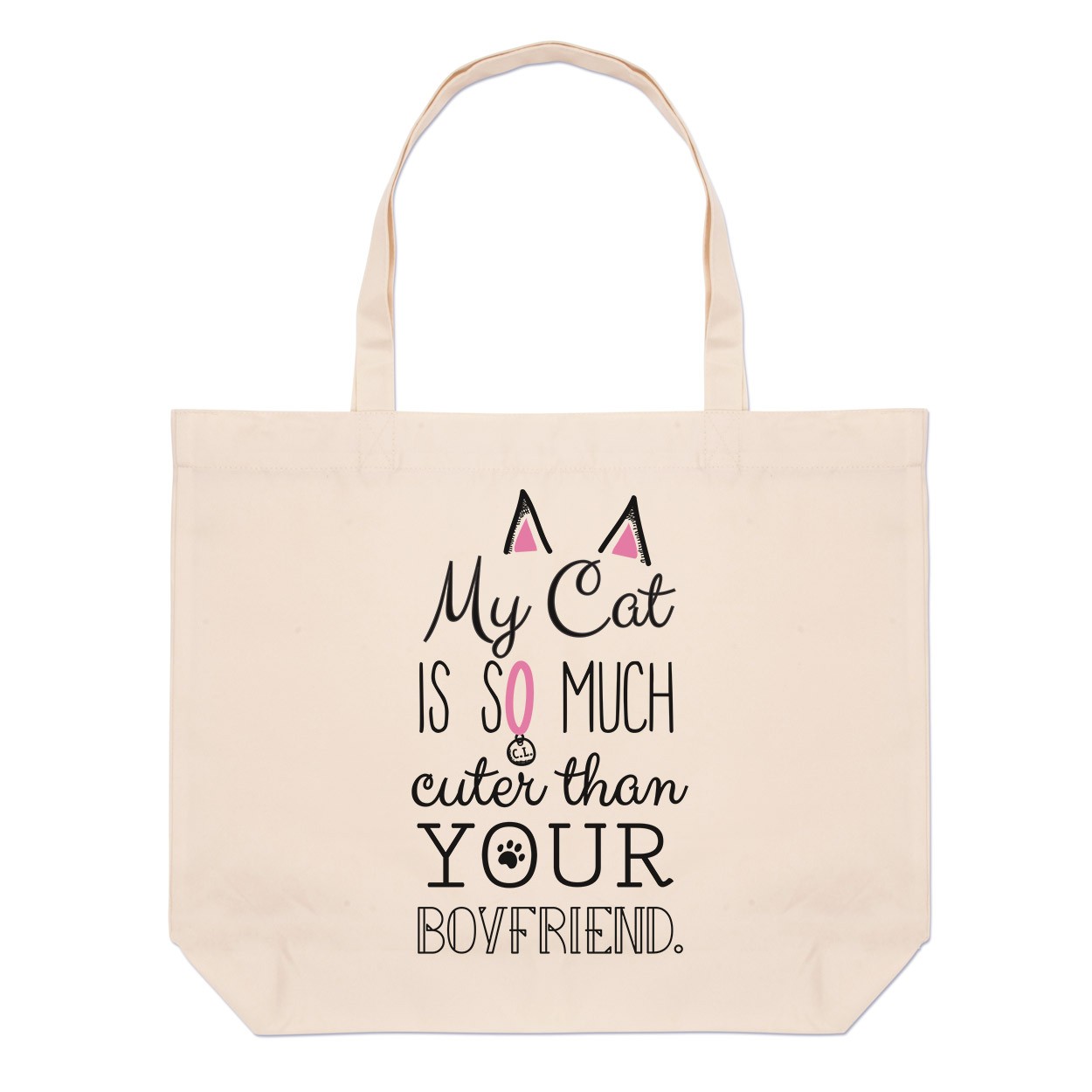 My Cat Is So Much Cuter Than Your Boyfriend Large Beach Tote Bag