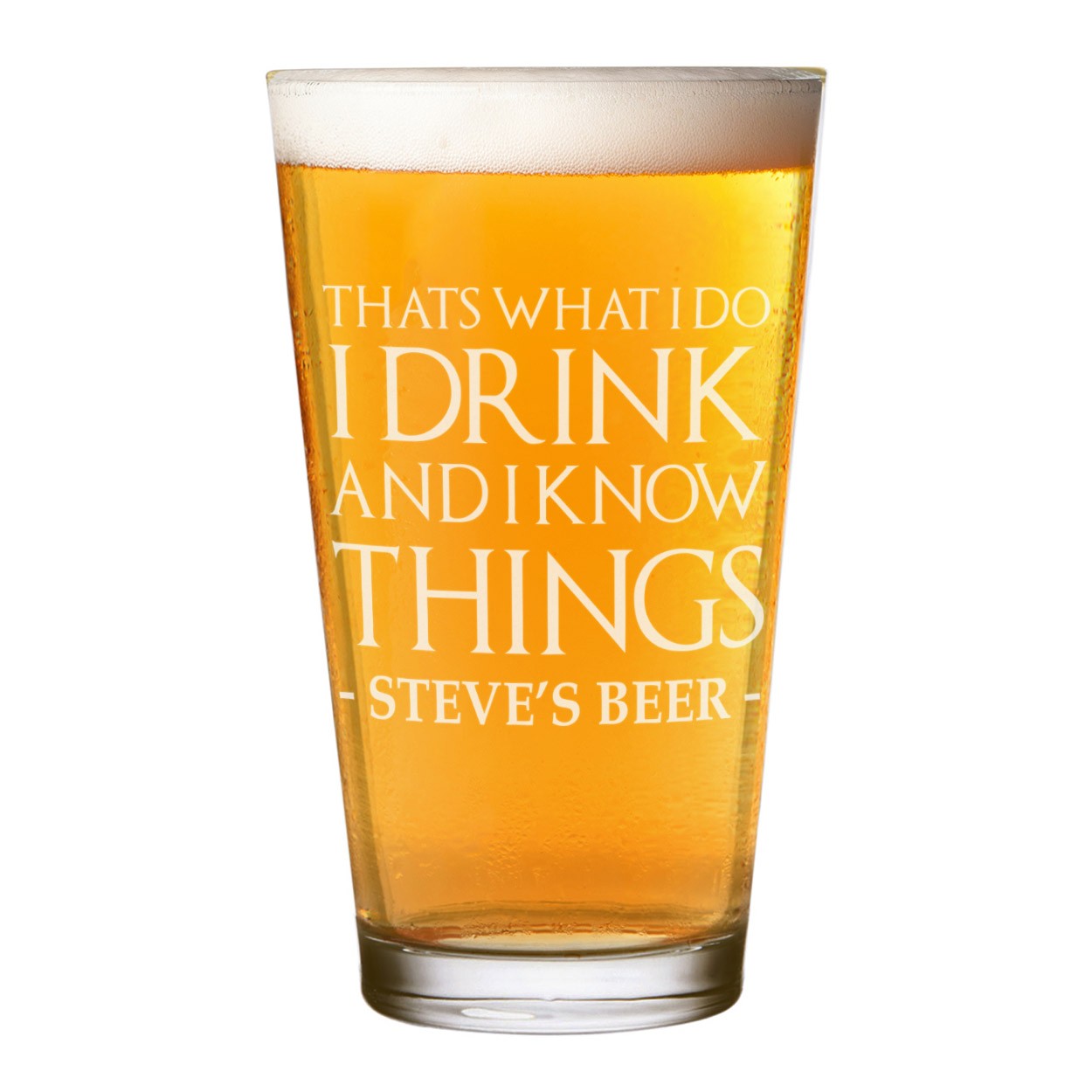 Personalised That's What I Do I Drink And I Know Things Shaker Pint Glass Craft Beer Cider Custom