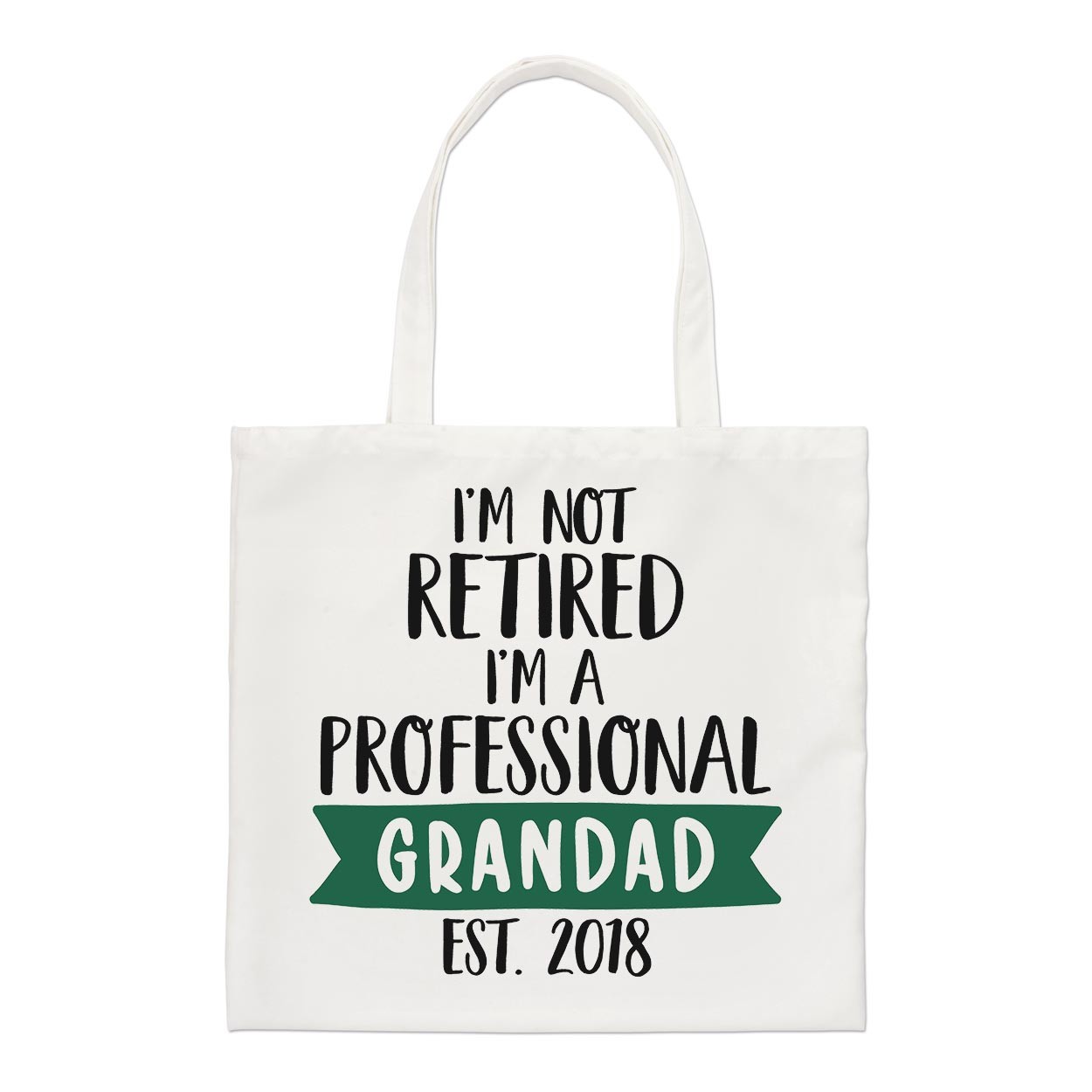 Personalised I'm Not Retired I'm A Professional Grandad Regular Tote Bag
