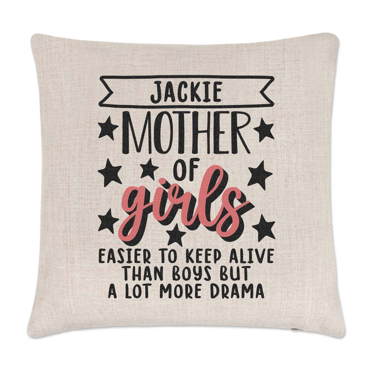 Personalised Mother Of Girls Easier To Keep Alive Than Boys Cushion Cover
