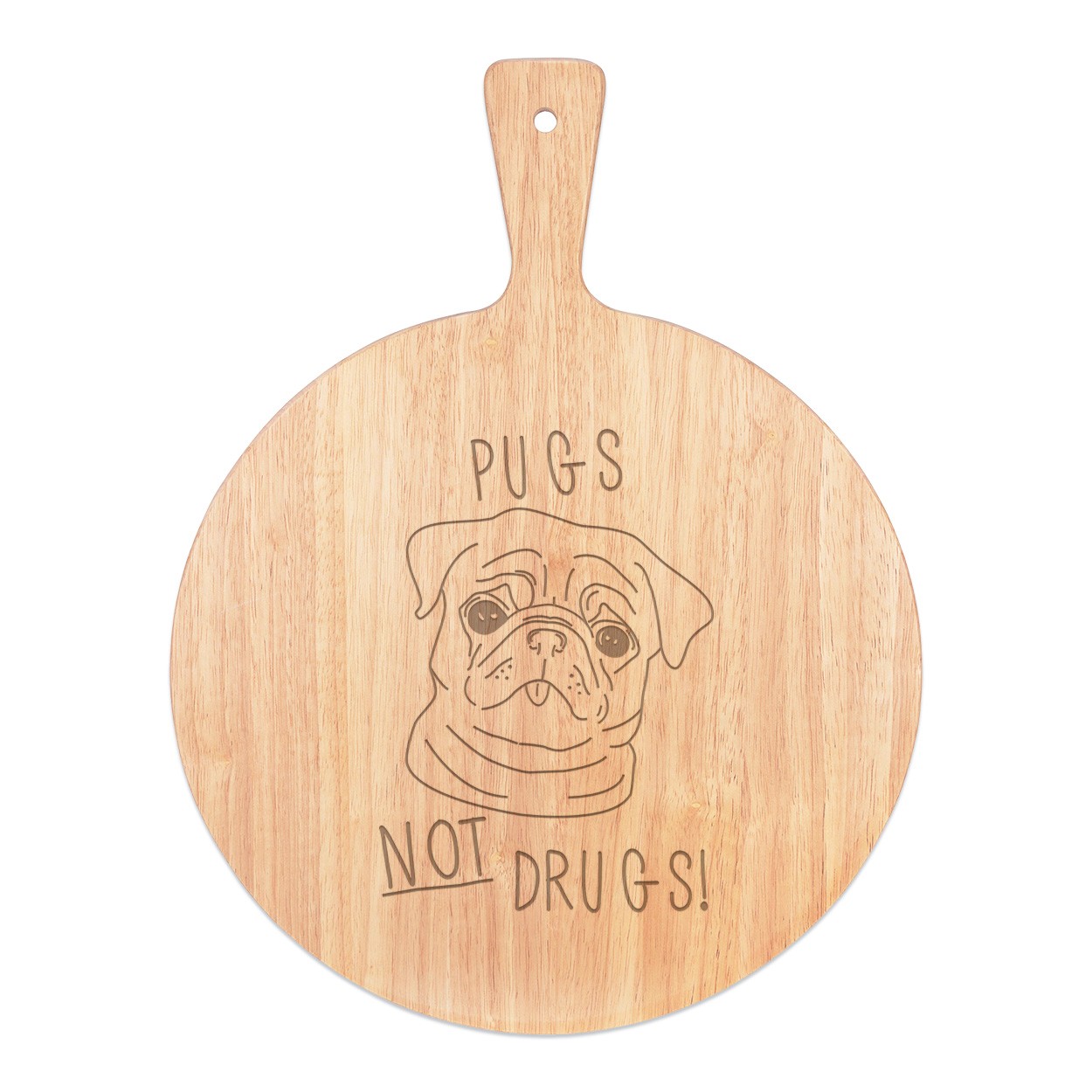 Pugs Not Drugs Pizza Board Paddle Serving Tray Handle Round Wooden 45x34cm