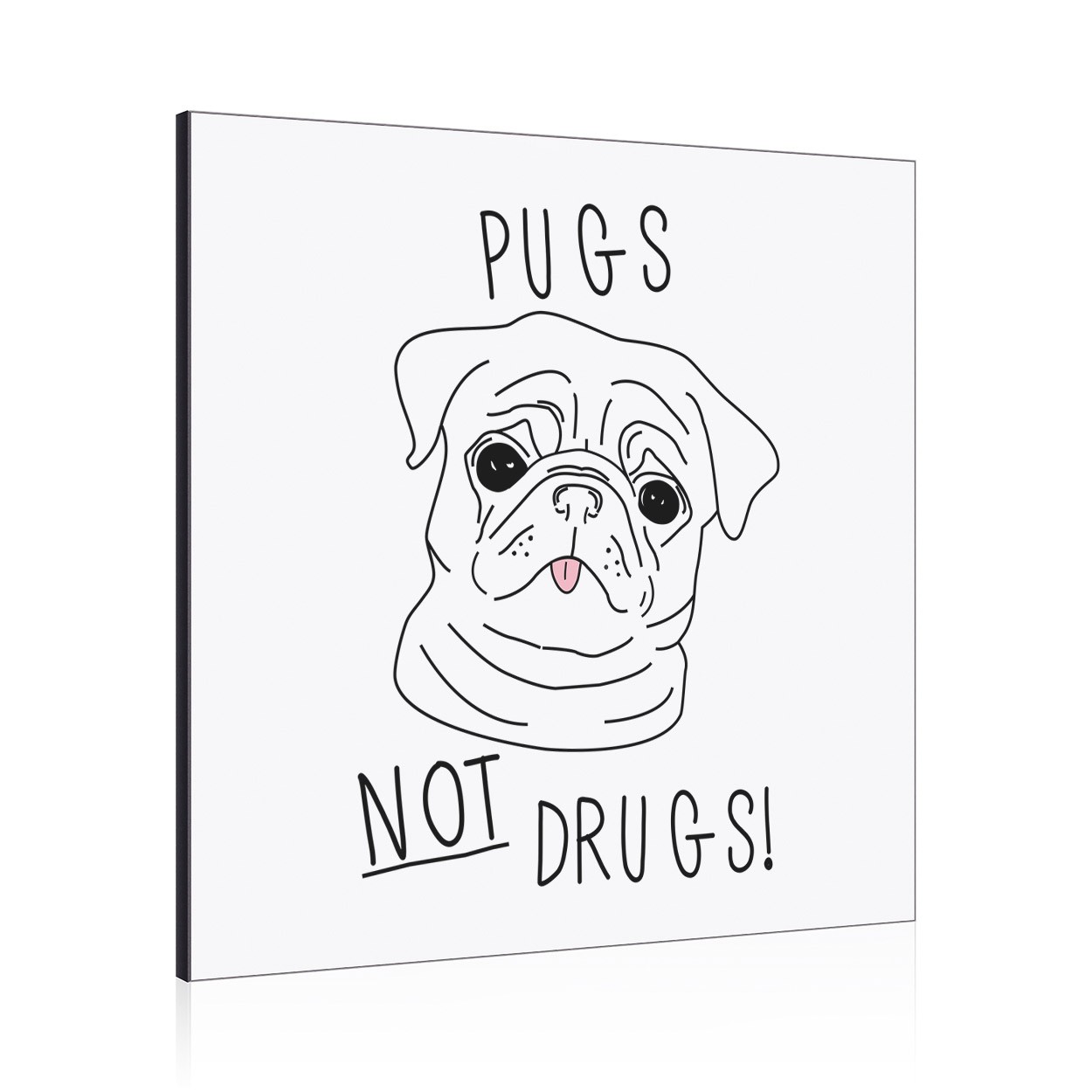Pugs Not Drugs Wall Art Panel