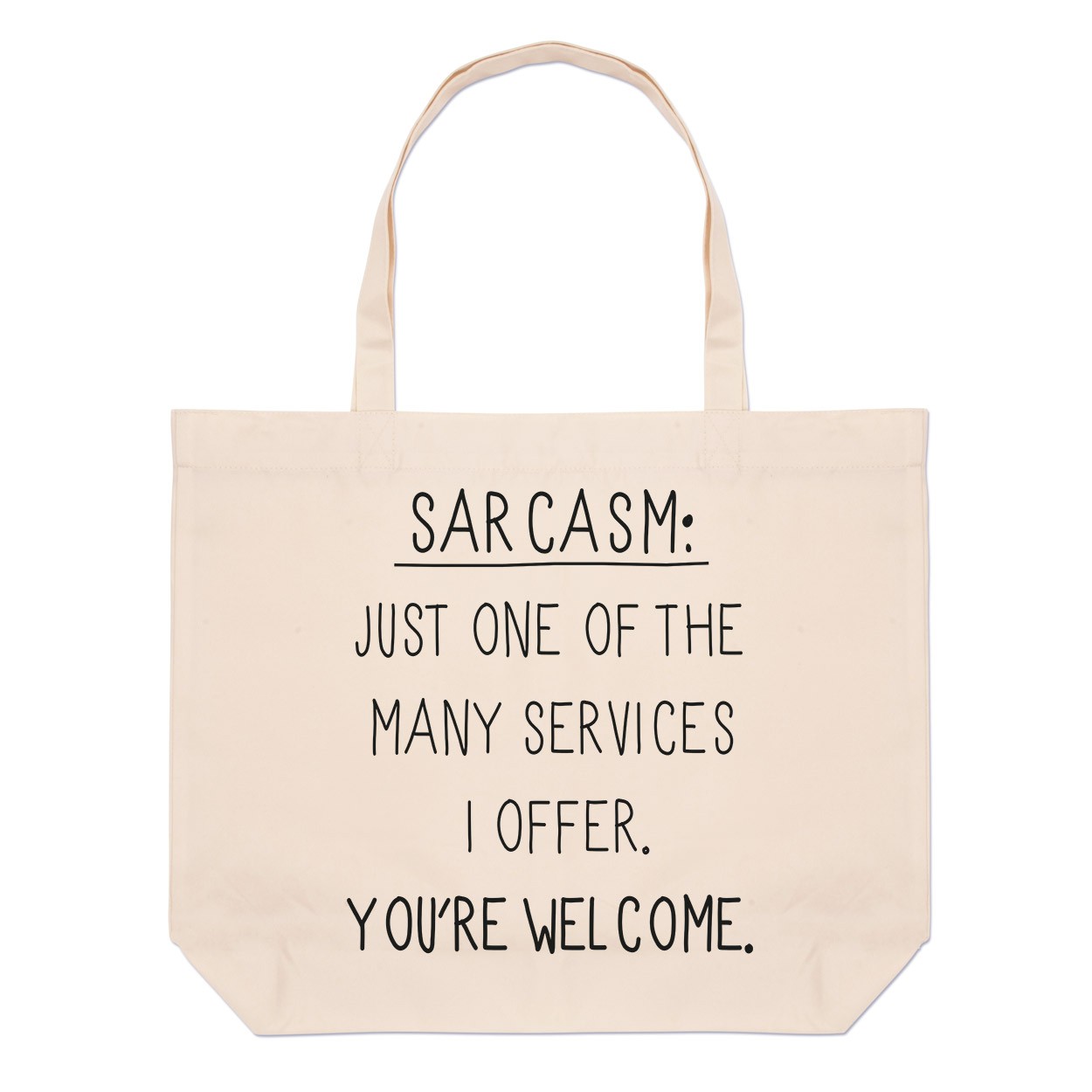 Sarcasm One Of The Many Services Large Beach Tote Bag