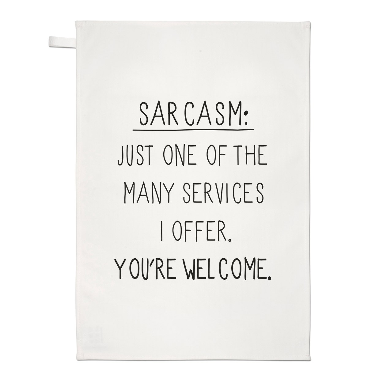 Sarcasm One Of The Many Services Tea Towel Dish Cloth