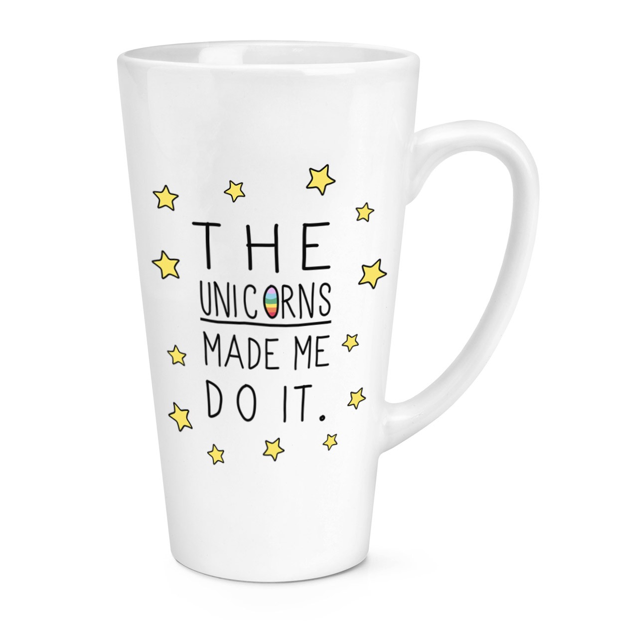 The Unicorns Made Me Do It 17oz Large Latte Mug Cup