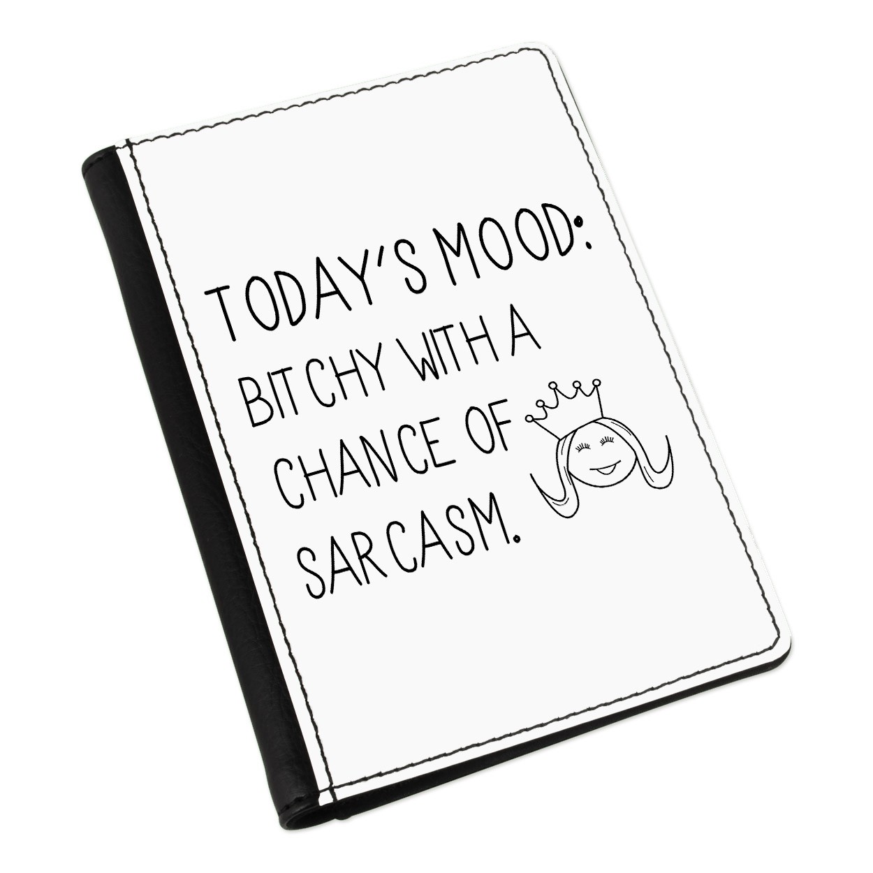 Today's Mood Bitchy With A Chance Of Sarcasm Passport Holder Cover