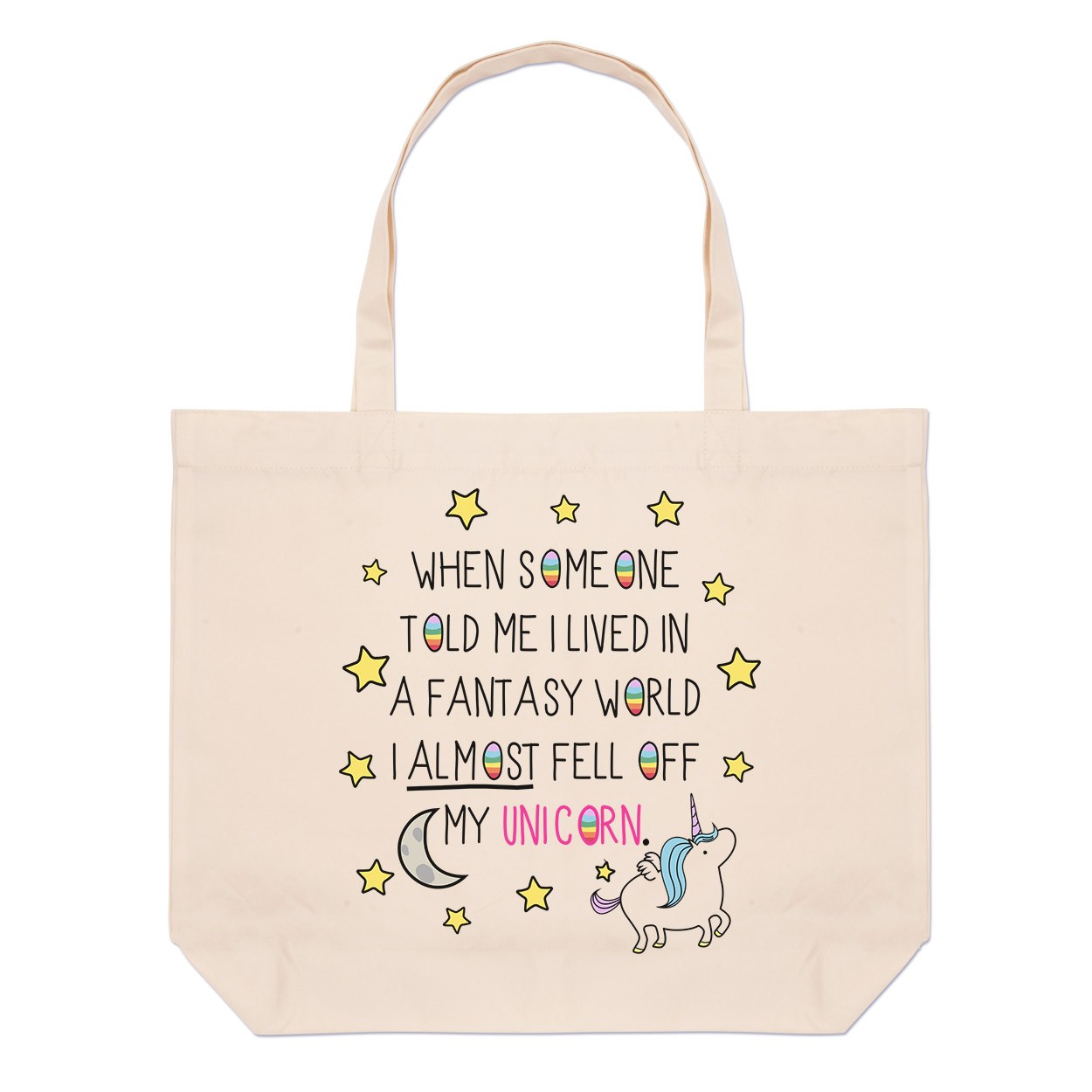 Unicorn When Someone Told Me I Lived In A Fantasy World Large Beach Tote Bag