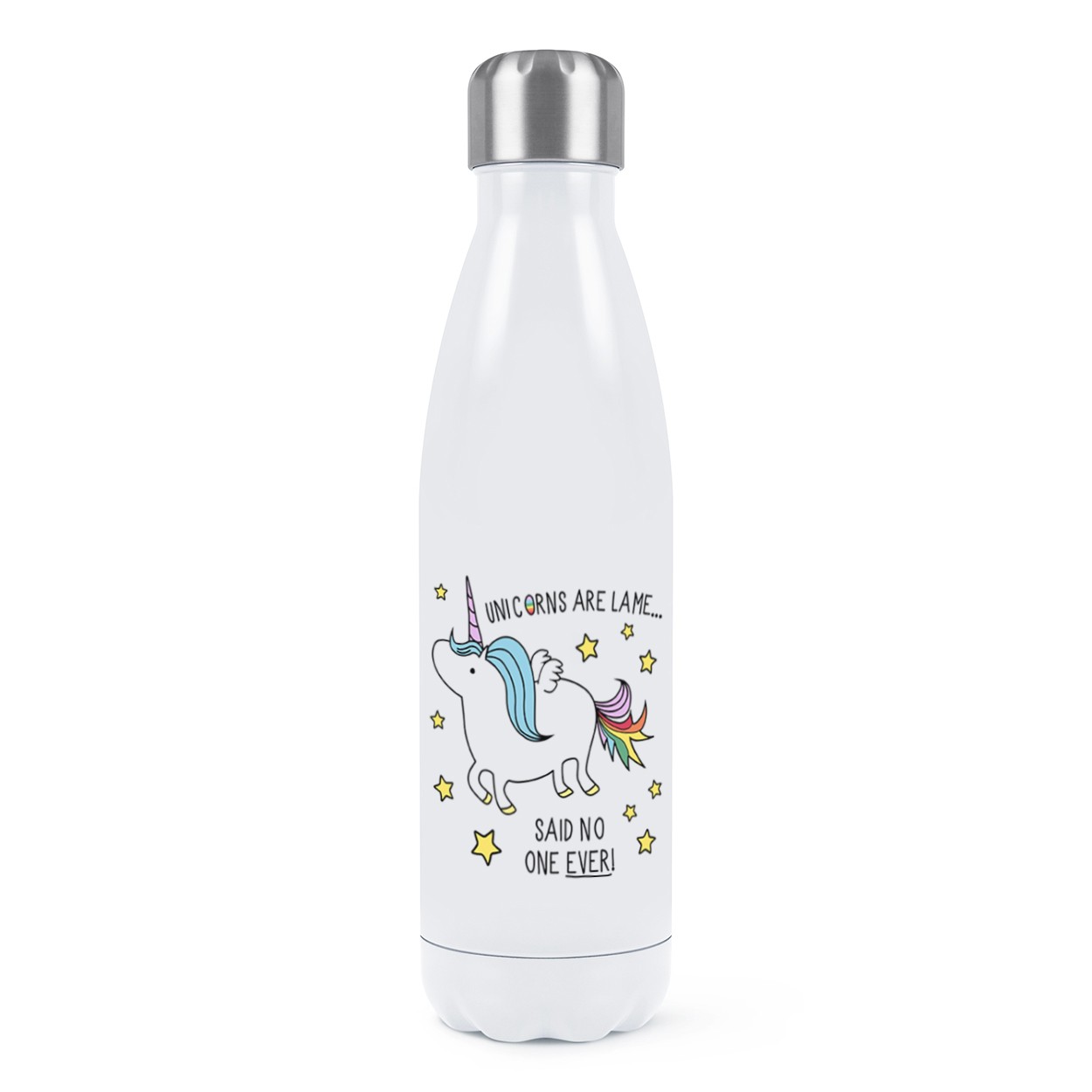 Unicorns Are Lame Said No One Ever Double Wall Water Bottle