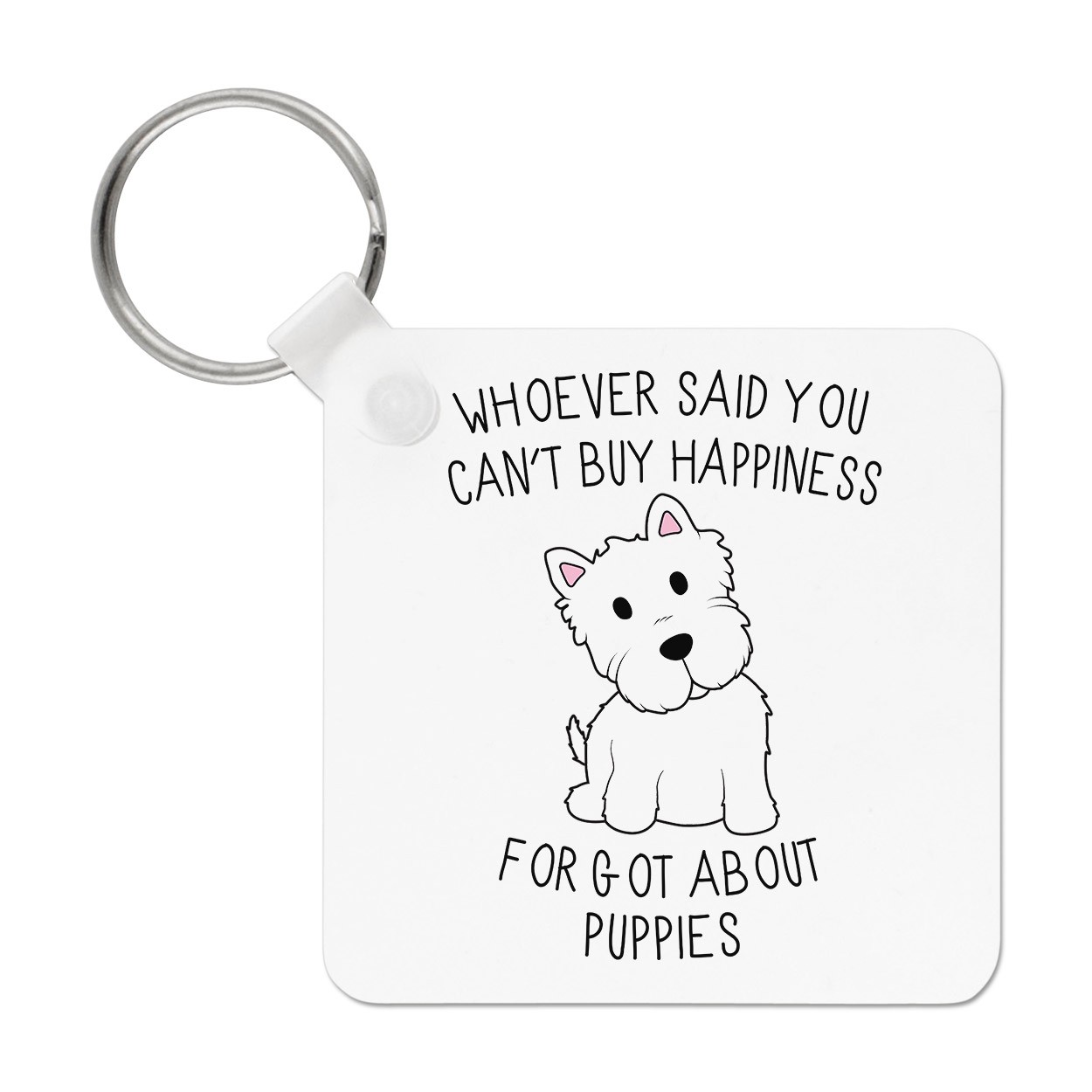 Whoever Said You Can't Buy Happiness Forgot About Puppies Keyring Key Chain