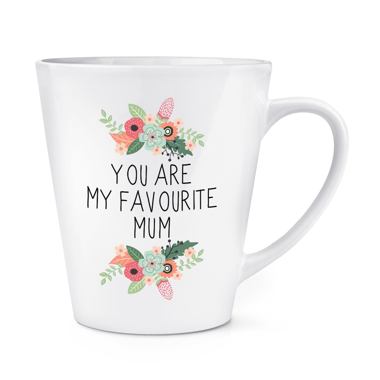 You Are My Favourite Mum 12oz Latte Mug Cup