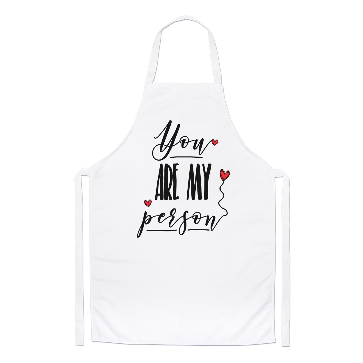 You Are My Person Chefs Apron