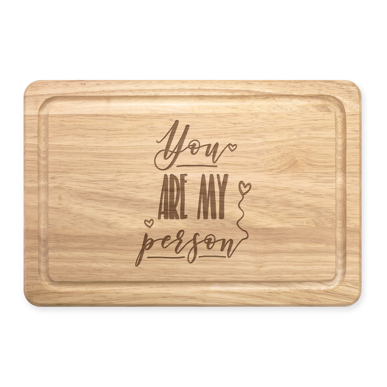 You Are My Person Rectangular Wooden Chopping Board