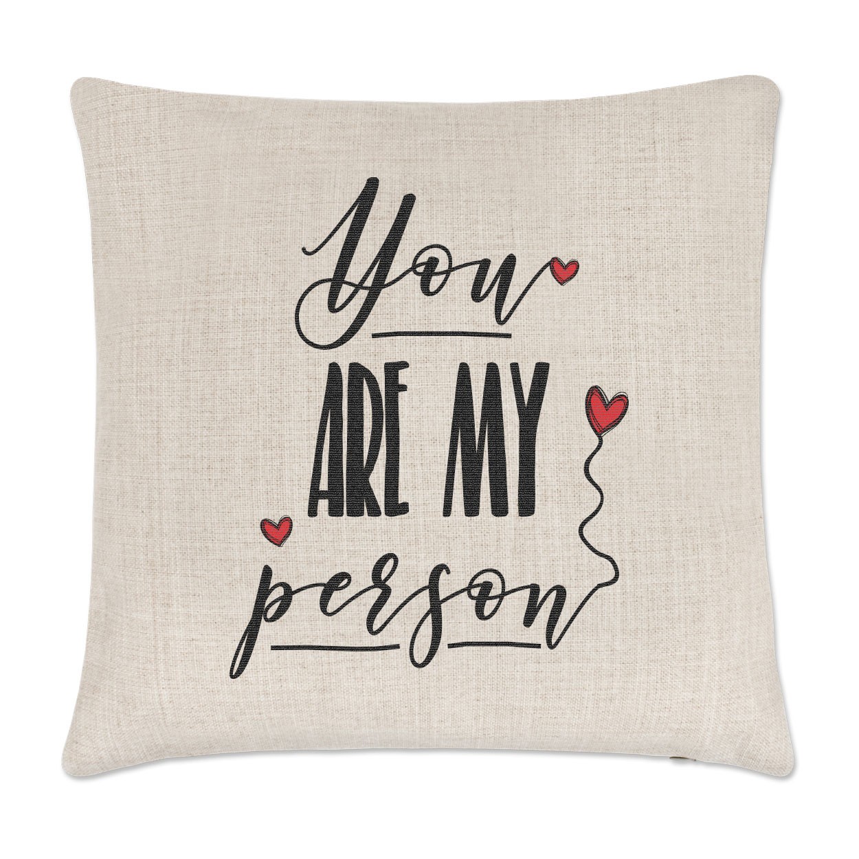You Are My Person Linen Cushion Cover