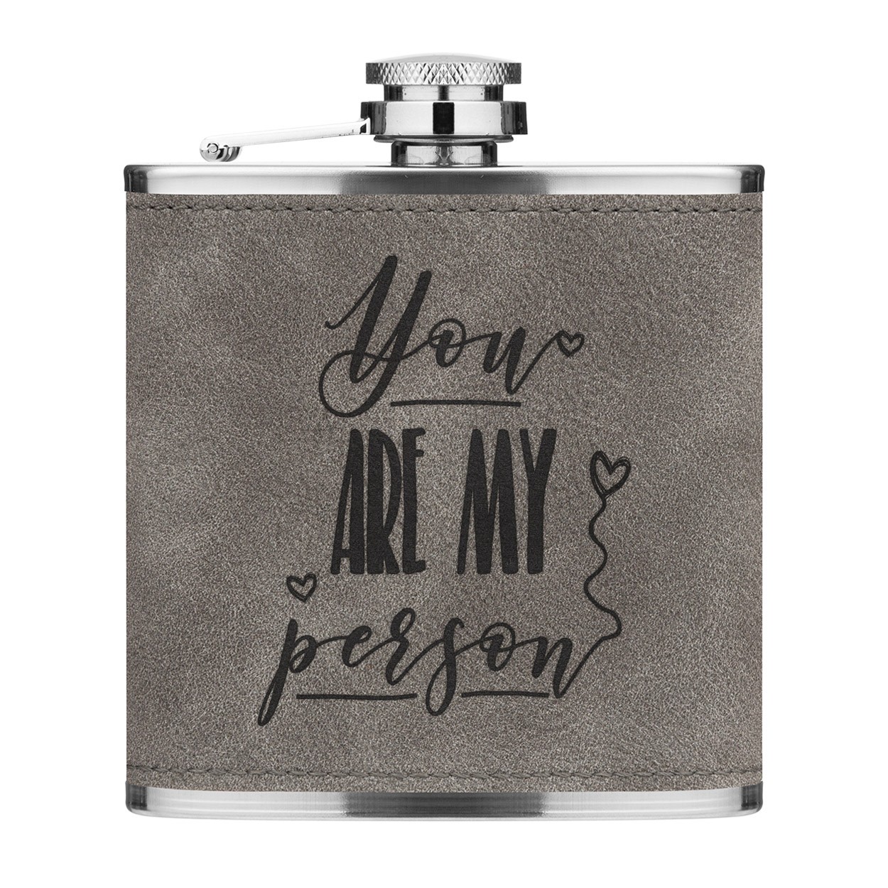 You Are My Person 6oz PU Leather Hip Flask Grey Luxe