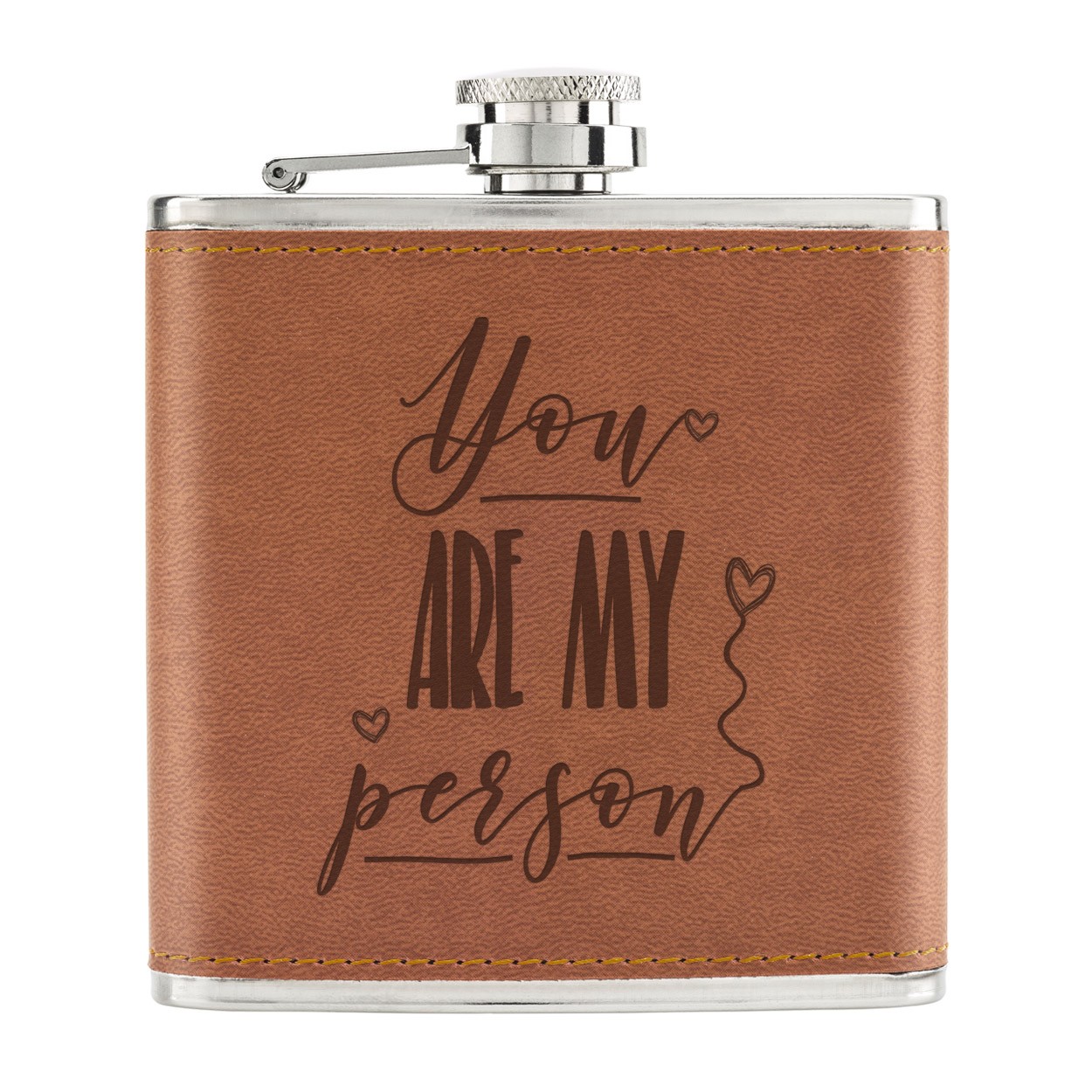 You Are My Person 6oz PU Leather Hip Flask Tan