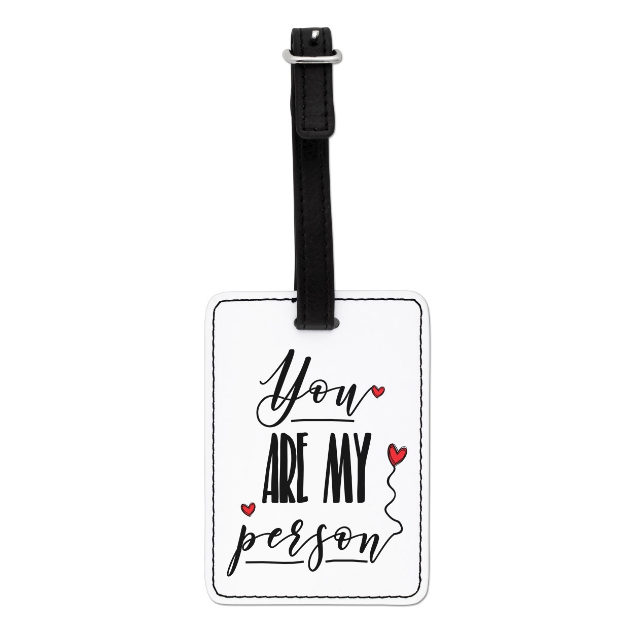 You Are My Person Visual Luggage Tag
