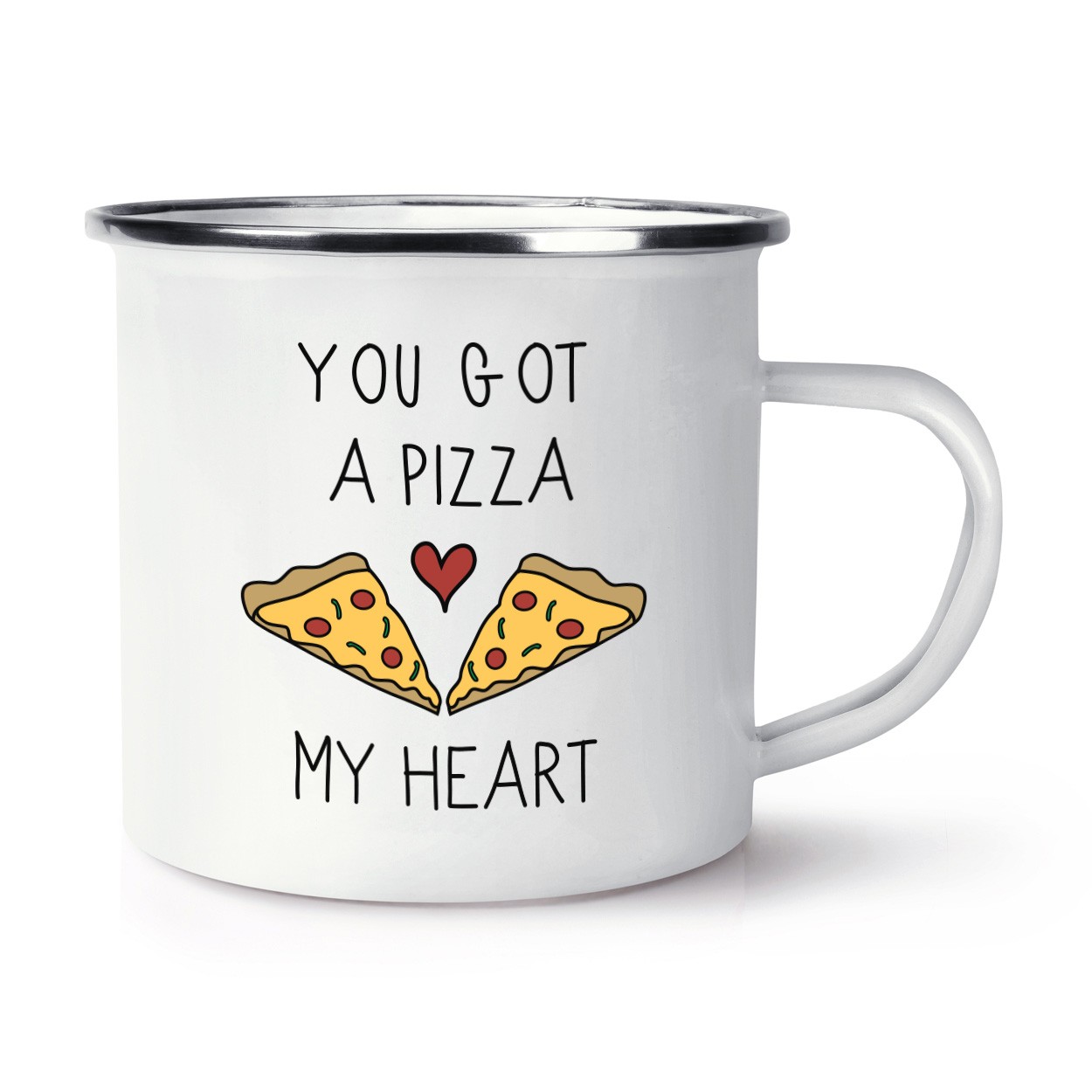You Got A Pizza My Heart Retro Enamel Mug Cup