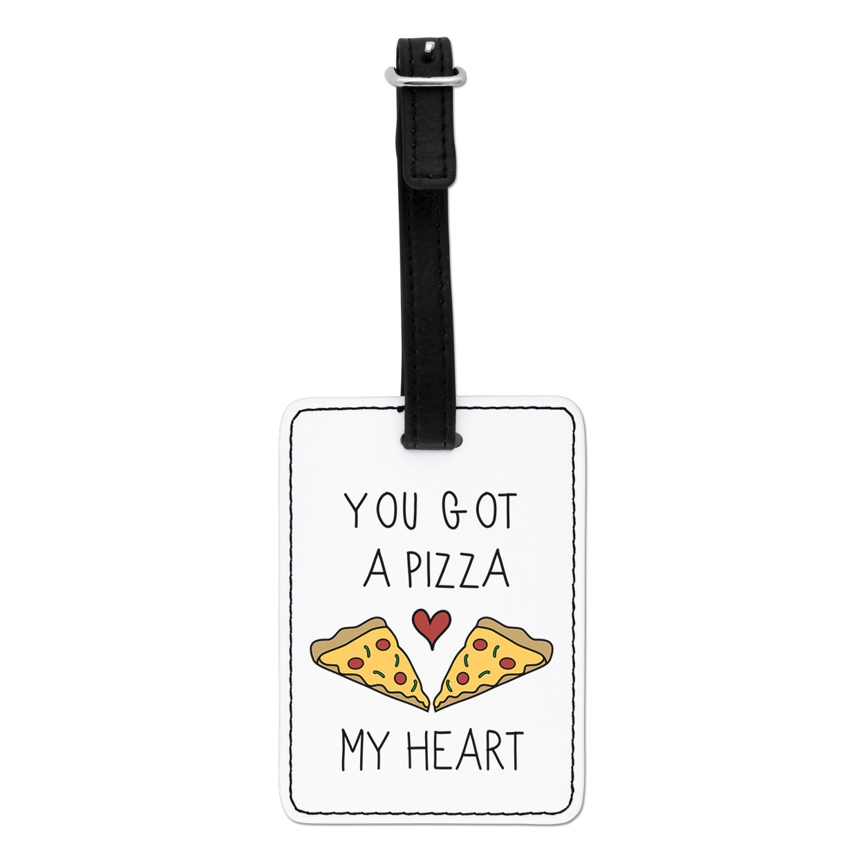 You Got A Pizza My Heart Visual Luggage Tag
