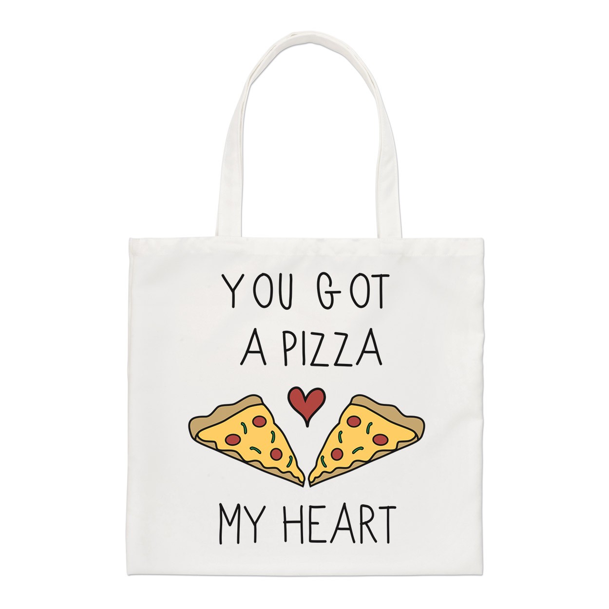 You Got A Pizza My Heart Regular Tote Bag
