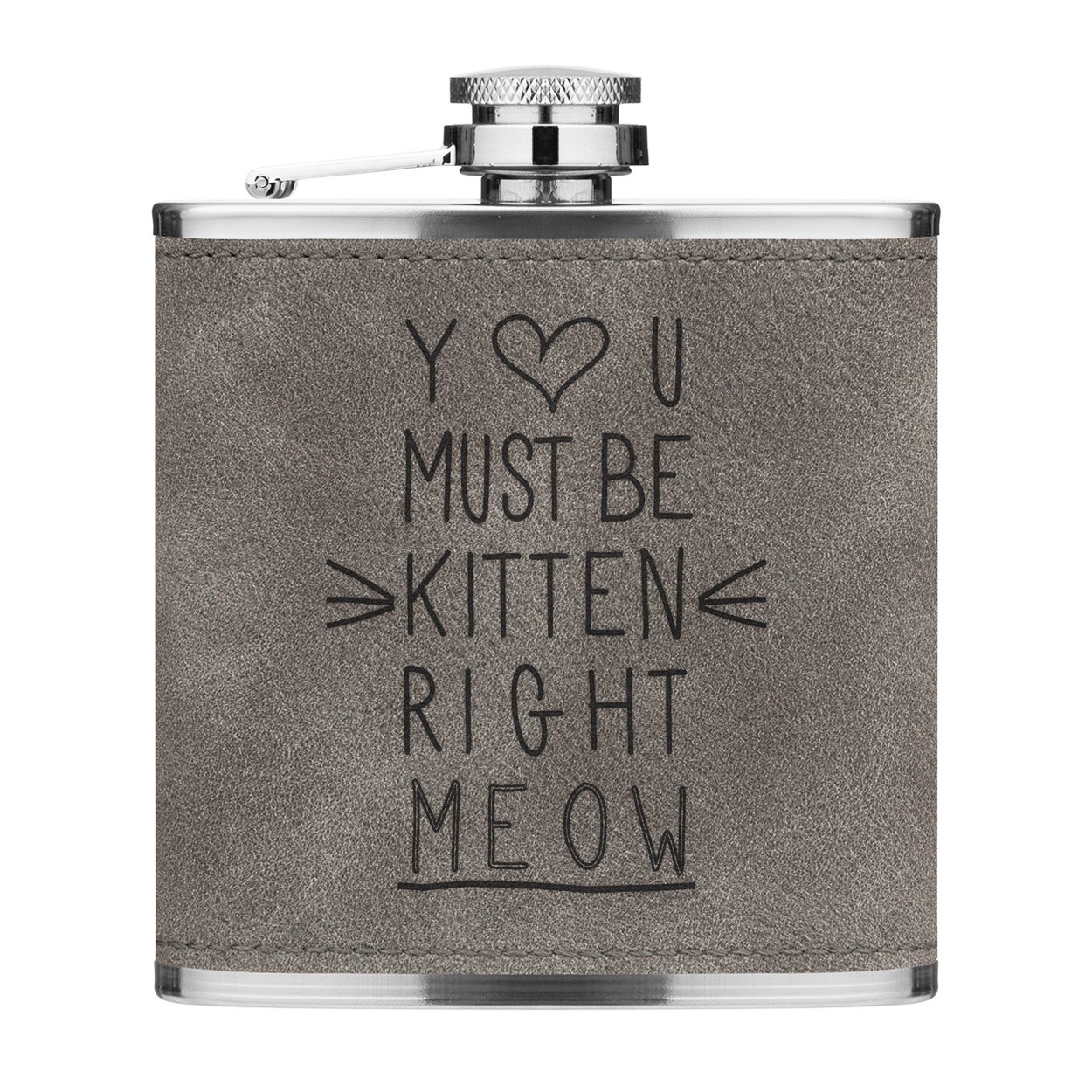 You Must Be Kitten Right Meow 6oz PU Leather Hip Flask Grey Luxe