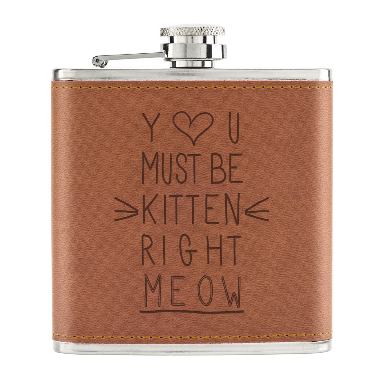 You Must Be Kitten Right Meow 6oz PU Leather Hip Flask Tan