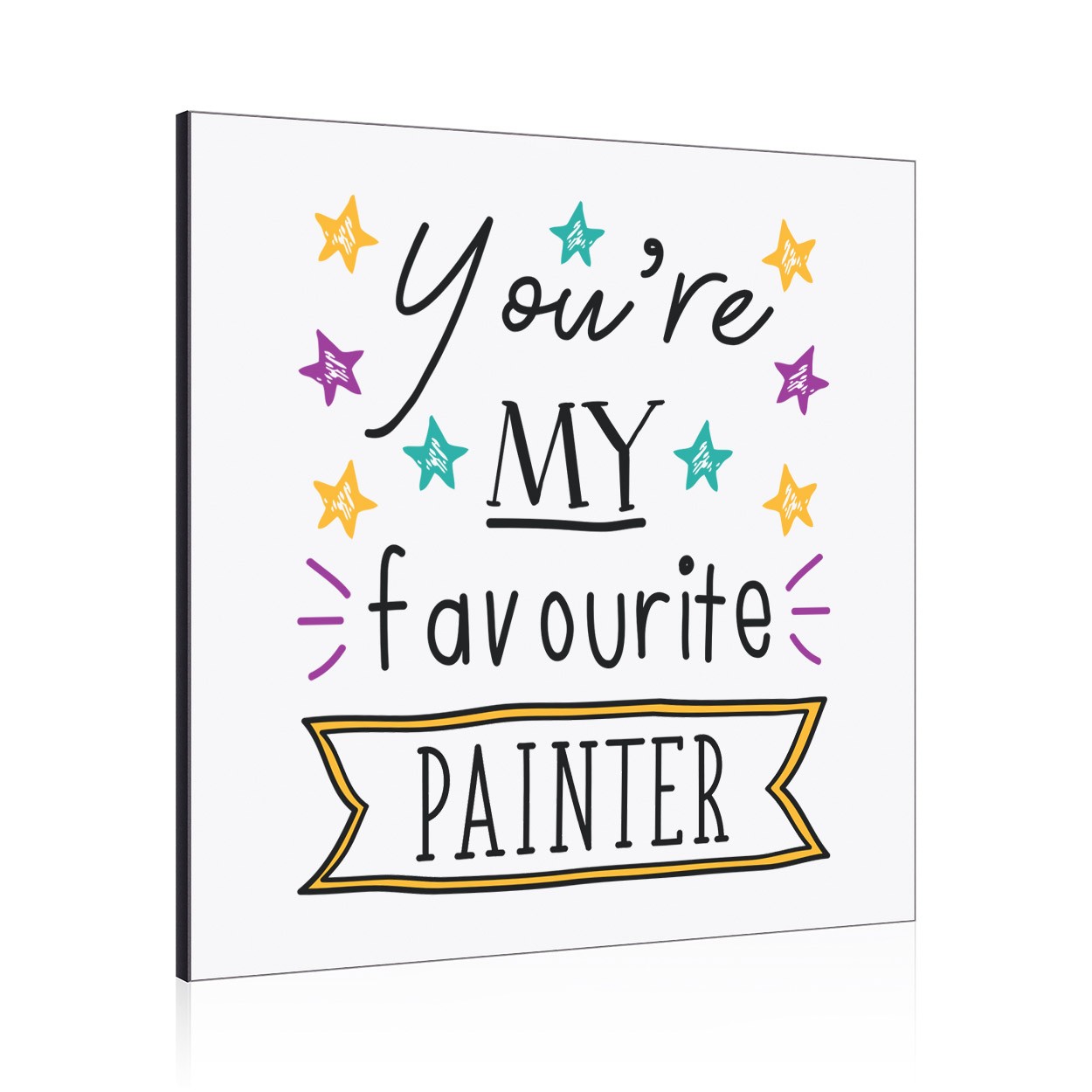 You're My Favourite Painter Wall Art Panel