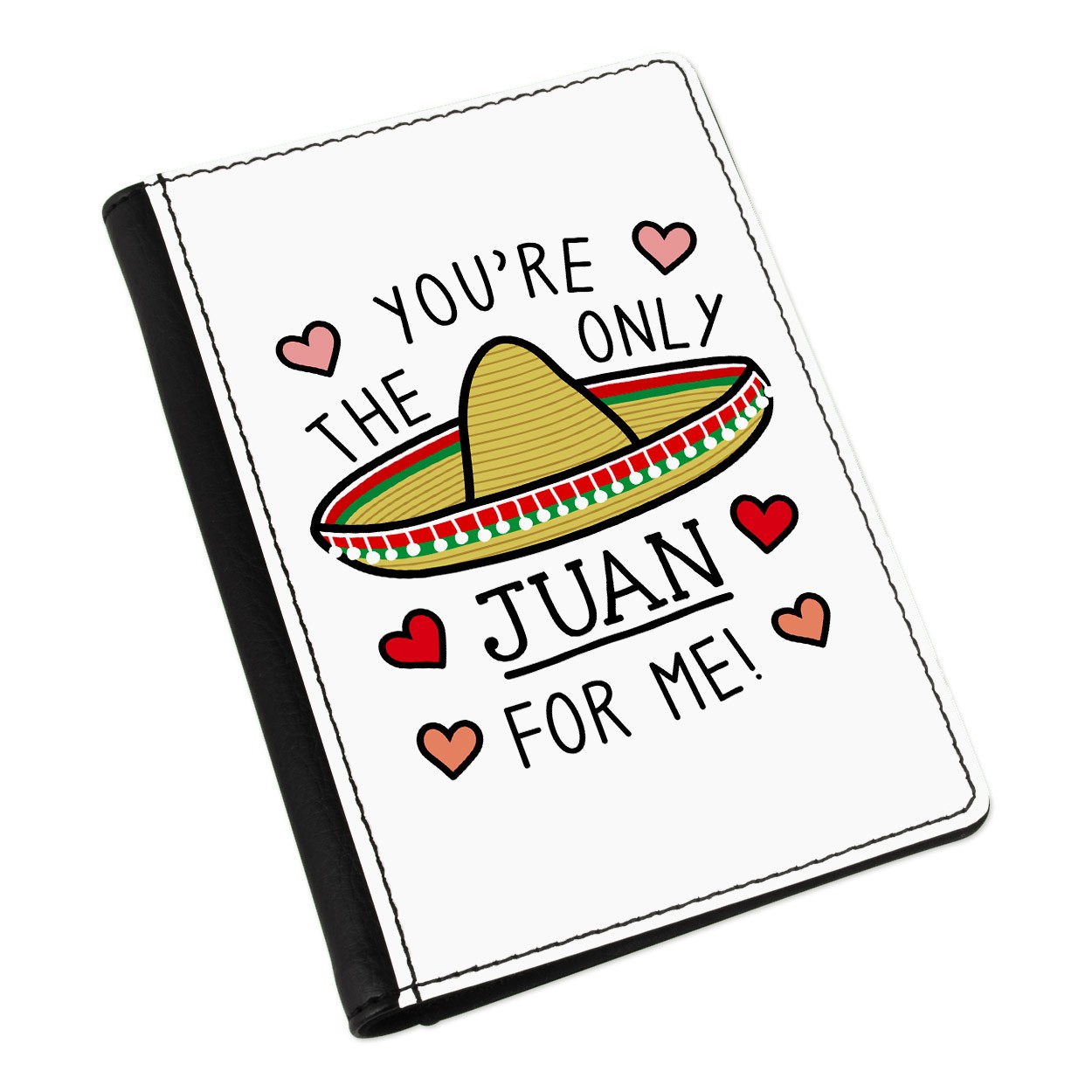You're The Only Juan For Me Passport Holder Cover