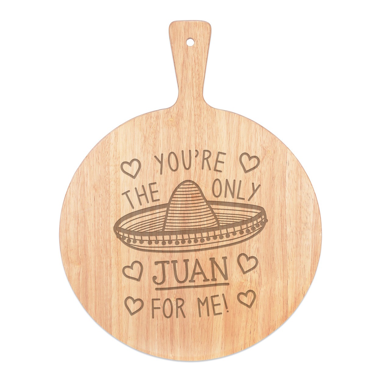 You're The Only Juan For Me Pizza Board Paddle Serving Tray Handle Round Wooden 45x34cm